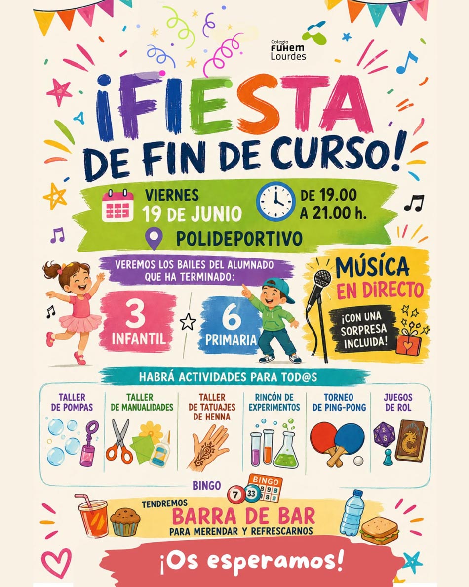Fiesta de fin de curso 25 - 26 Colegio Lourdes FUHEM