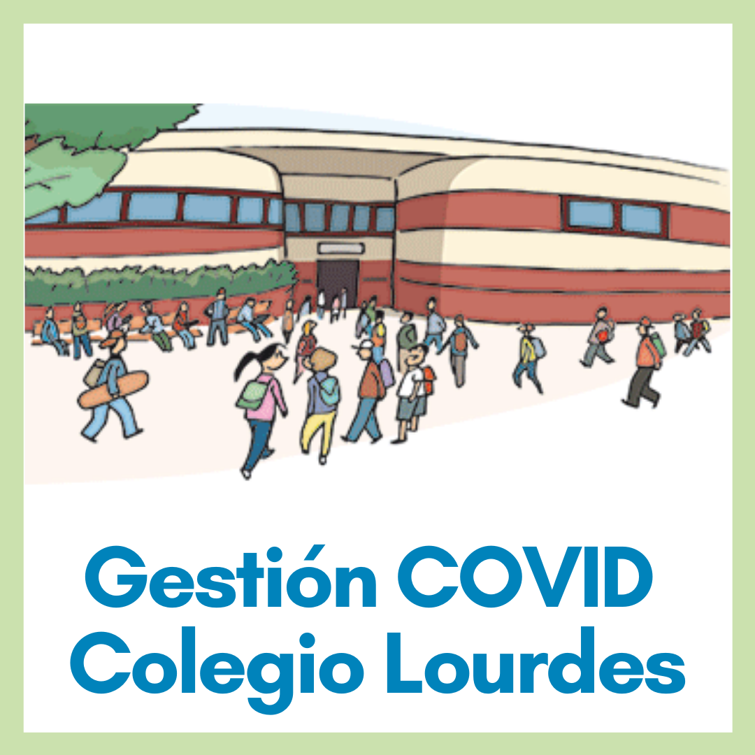 Gestión COVID Colegio Lourdes